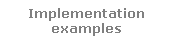 Implementation examples